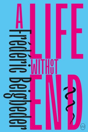 A Life Without End